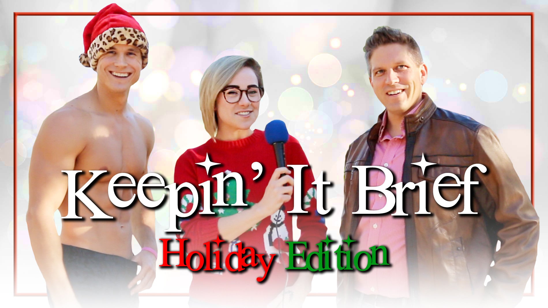 Keepin' It Brief: Holiday Edition!